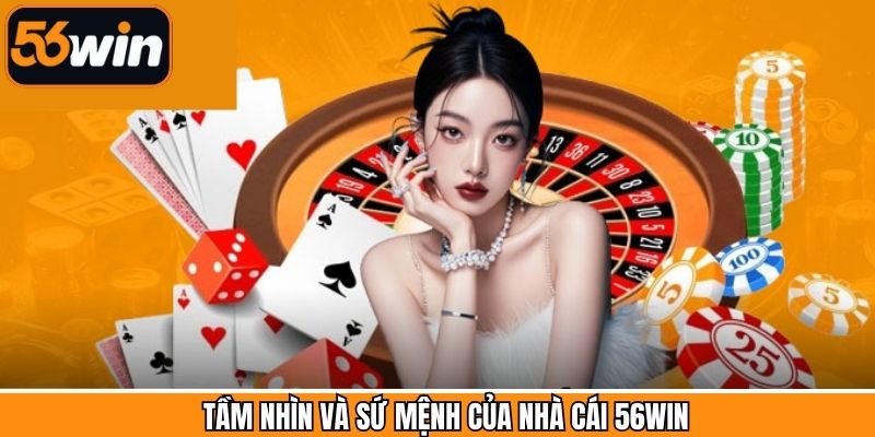 Tầm nhìn & sứ mệnh của trang cá cược